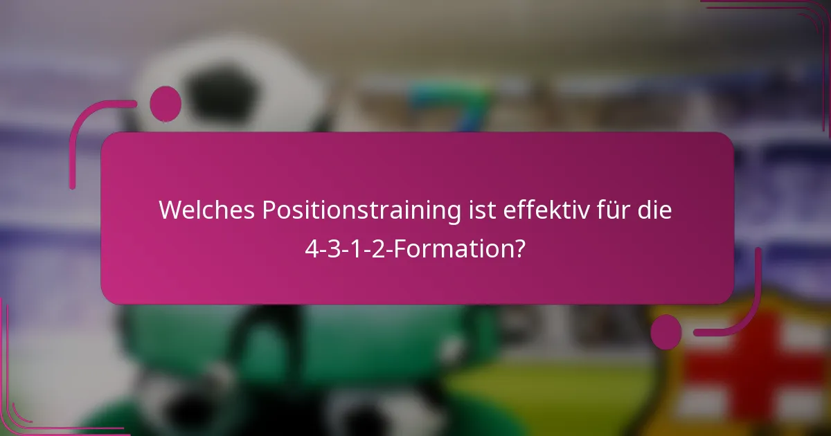 Welches Positionstraining ist effektiv für die 4-3-1-2-Formation?