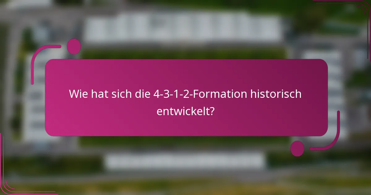 Wie hat sich die 4-3-1-2-Formation historisch entwickelt?