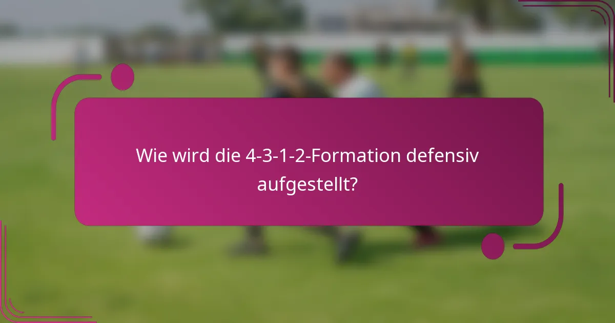 Wie wird die 4-3-1-2-Formation defensiv aufgestellt?